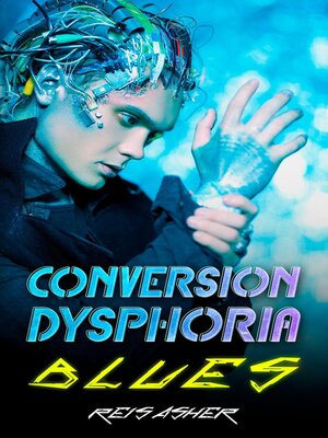cover image of Conversion Dysphoria Blues